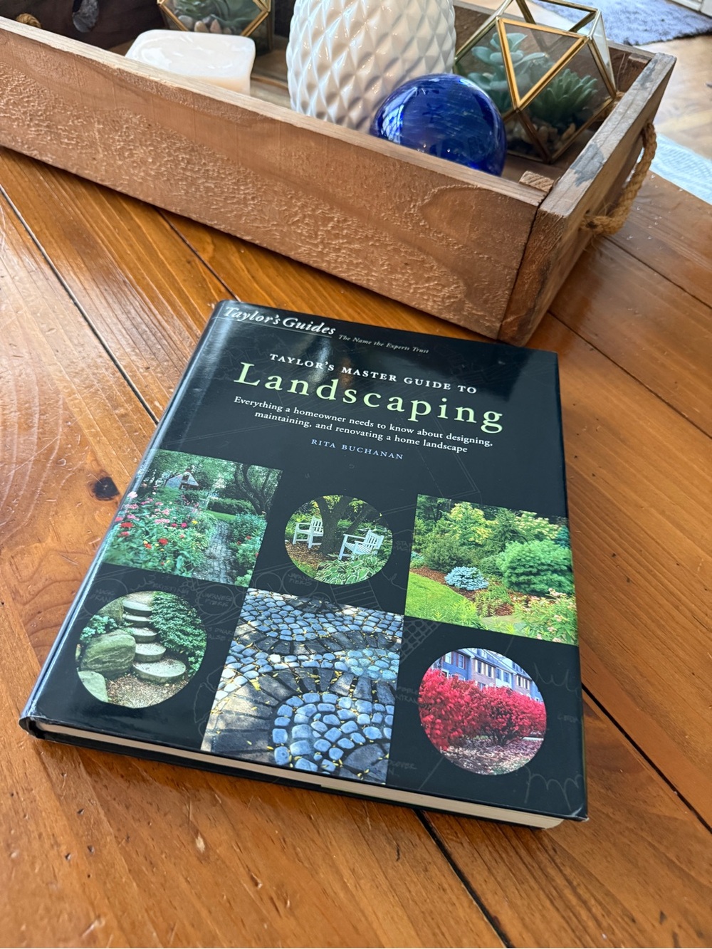 Taylor's Guides: Landscaping : Everything a Homeowner Needs to Know about...